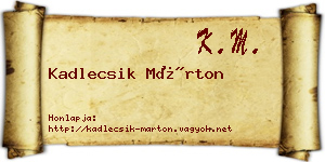 Kadlecsik Márton névjegykártya